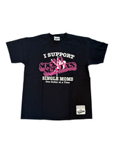 Load image into Gallery viewer, Social Services &quot;I Support Single Mothers T-Shirt&quot;
